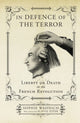 Book cover of: In Defence of the Terror. By: Sophie Wahnich