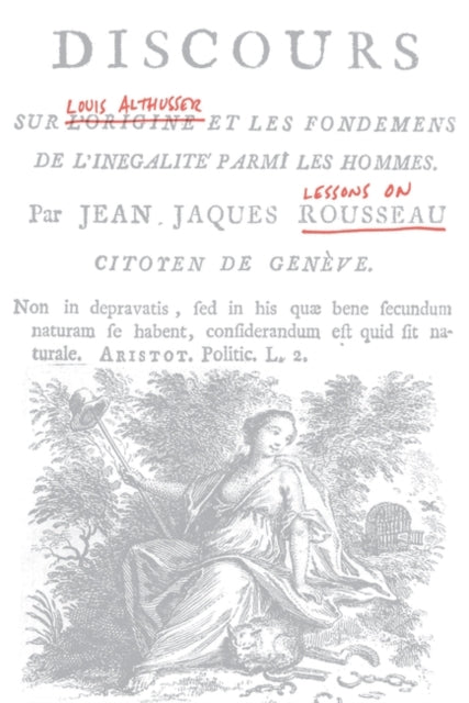 Book cover of: Lessons on Rousseau. By: Louis Althusser