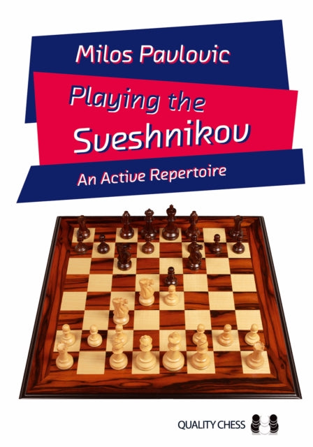 Book cover of: Playing the Sveshnikov. By: Milos Pavlovic