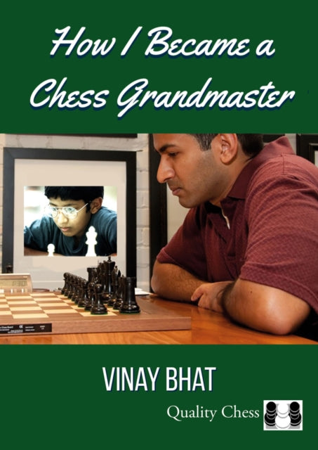 Book cover of: How I Became a Chess Grandmaster. By: Vinay Bhat