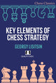 Key Elements of Chess Strategy 9781784832087 Georgy Lisitsin
