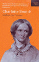 Book cover of: Charlotte Bronte. By: Rebecca Fraser