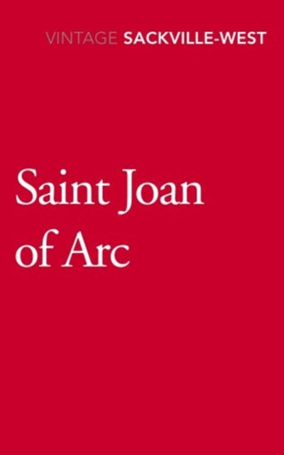 Book cover of: Saint Joan of Arc. By: Vita Sackville-West