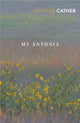 Book cover of: My Antonia. By: Willa Cather