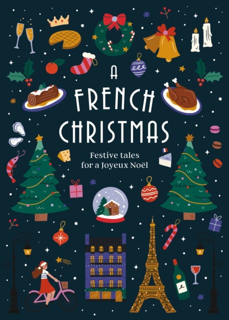 French Christmas, Festive Tales for a Joyeux Noel 9781784879914 Guy de Maupassant