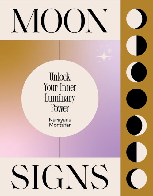 Book cover of: Moon Signs. By: Narayana Montufar