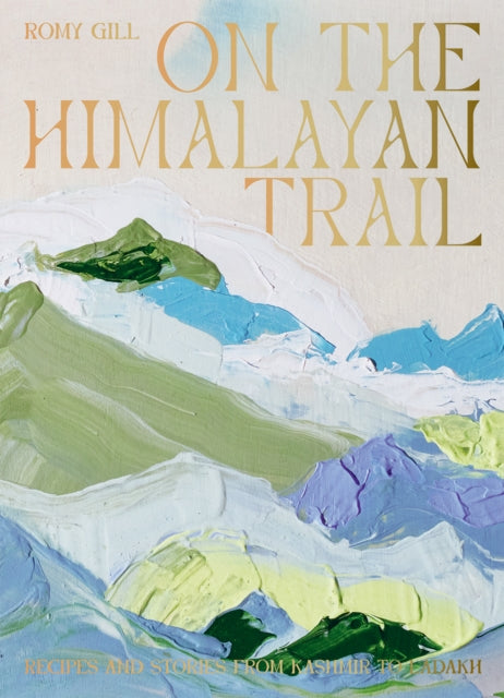 Book cover of: On the Himalayan Trail. By: Romy Gill