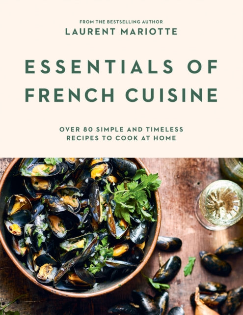 Book cover of: Essentials of French Cuisine. By: Laurent Mariotte
