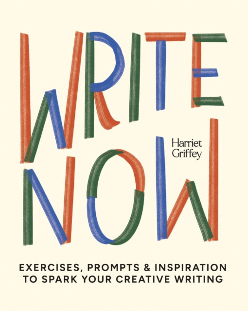 Book cover of: Write Now. By: Harriet Griffey