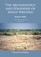 Book cover of: Archaeology and Epigraphy of Indus Writing. By: Bryan K. Wells