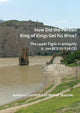 Book cover of: How did the Persian King of Kings Get His Wine? The upper Tigris in antiquity (c.700 BCE to 636 CE). By: Anthony Comfort