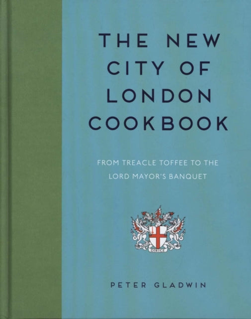 Book cover of: New City of London Cookbook. By: Peter Gladwin