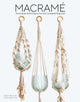 Macrame, Techniques and Projects for the Compete Beginner 9781784945800 Sian Hamilton