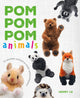 Book cover of: Pom Pom Pom Animals. By: Henry Le