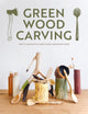 Book cover of: Green Wood Carving. By: Harald Lamon Davidson