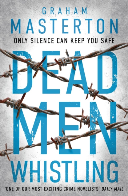 Book cover of: Dead Men Whistling. By: Graham Masterton