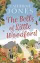 Book cover of: Bells of Little Woodford. By: Catherine Jones