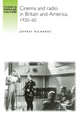Book cover of: Cinema and Radio in Britain and America, 1920–60. By: Jeffrey Richards