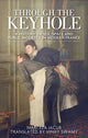 Book cover of: Through the Keyhole. By: Marcela Iacub