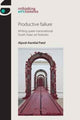 Book cover of: Productive Failure. By: Alpesh Kantilal Patel