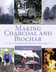 Making Charcoal and Biochar, A comprehensive guide 9781785003998 Rebecca Oaks