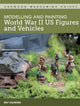 Book cover of: Modelling and Painting World War Two US Figures and Vehicles. By: Ray Haskins
