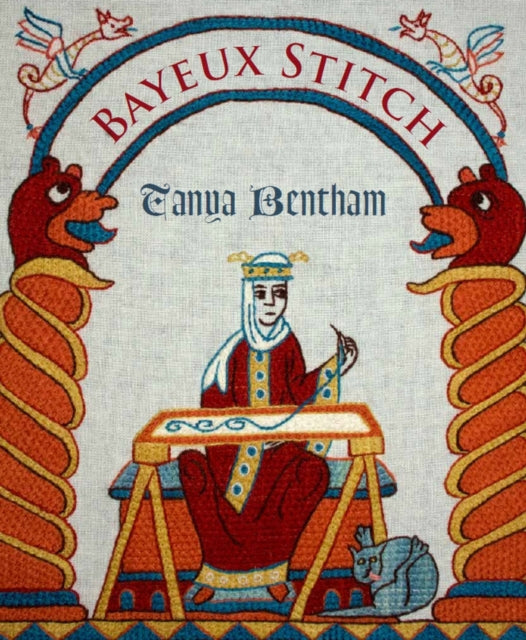Bayeux Stitch 9781785009877 Tanya Bentham