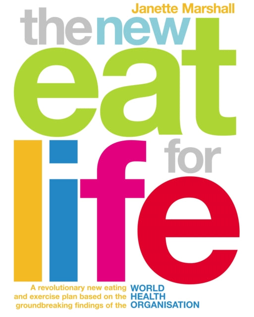 Book cover of: New Eat For Life. By: Janette Marshall