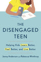 Book cover of: Disengaged Teen. By: Jenny Anderson