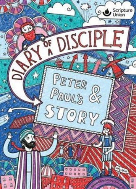 Book cover of: Diary of a Disciple - Peter and Paul's Story. By: Gemma Willis