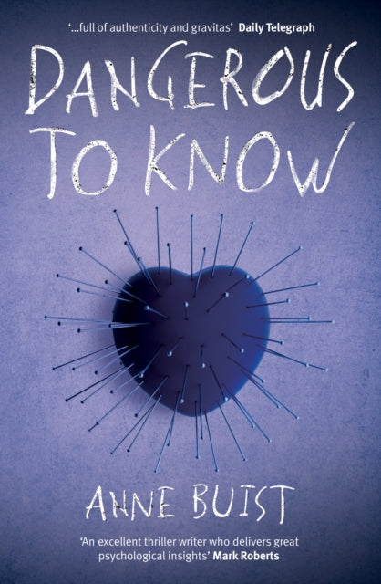 Book cover of: Dangerous to Know. By: Anne Buist