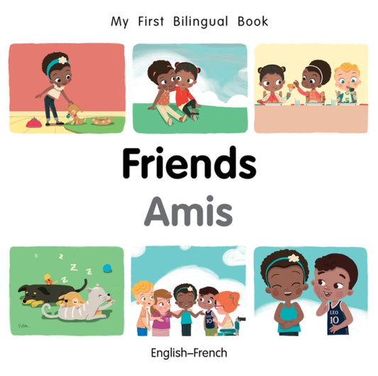 Book cover of: My First Bilingual BookFriends (EnglishFrench). By: Milet publishing