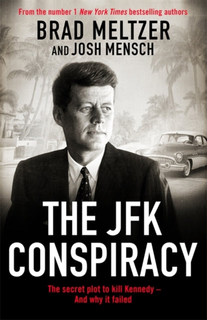 Book cover of: JFK Conspiracy. By: Brad Meltzer