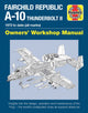 Book cover of: Fairchild Republic A-10 Thunderbolt II Manual. By: Steve Davies