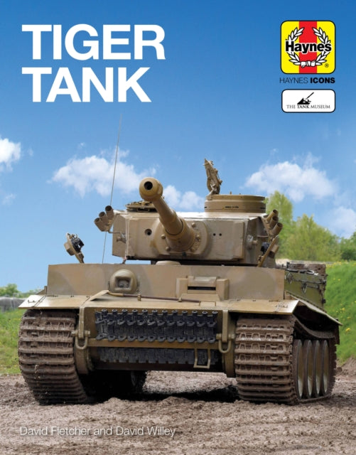 Book cover of: Tiger Tank (Icon). By: David Fletcher