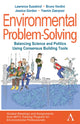 Book cover of: Environmental Problem-Solving: Balancing Science and Politics Using Consensus Building Tools. By: Lawrence Susskind