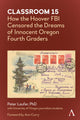Book cover of: Classroom 15. By: Peter Laufer