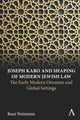 Book cover of: Joseph Karo and Shaping of Modern Jewish Law. By: Roni Weinstein