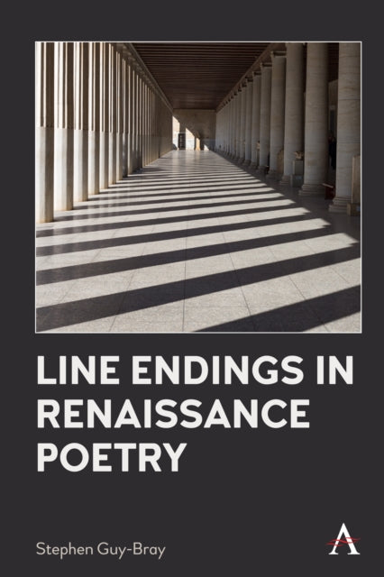 Book cover of: Line Endings in Renaissance Poetry. By: Stephen Guy-Bray