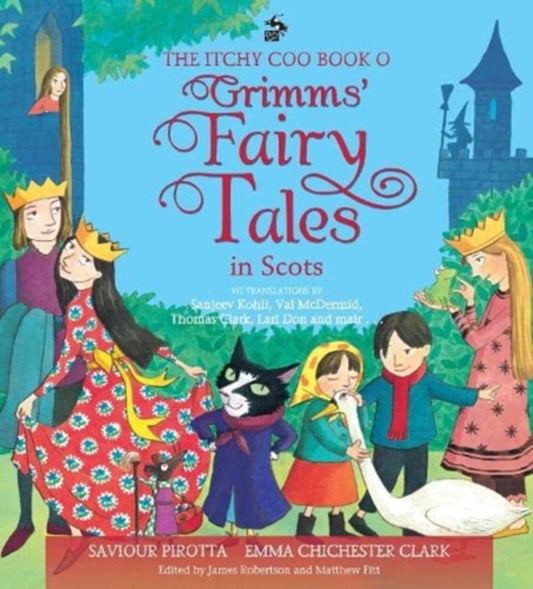 Book cover of: Itchy Coo Book o Grimms' Fairy Tales in Scots. By: Saviour Pirotta