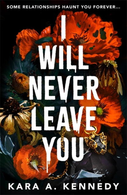 Book cover of: I Will Never Leave You. By: Kara A. Kennedy