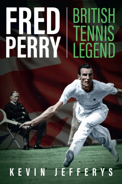 Book cover of: Fred Perry. By: Kevin Jefferys