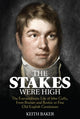 Book cover of: Stakes Were High. By: Keith Baker