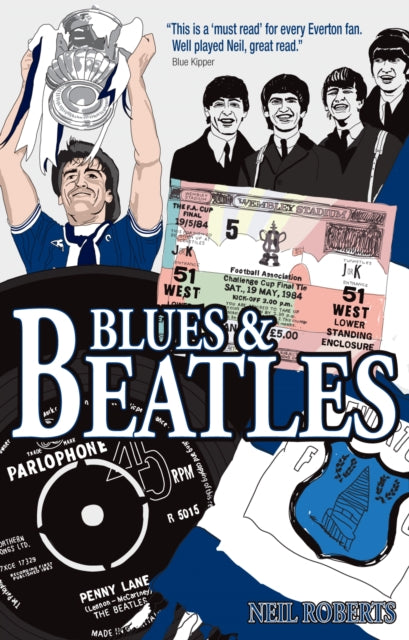 Book cover of: Blues & Beatles. By: Neil Roberts