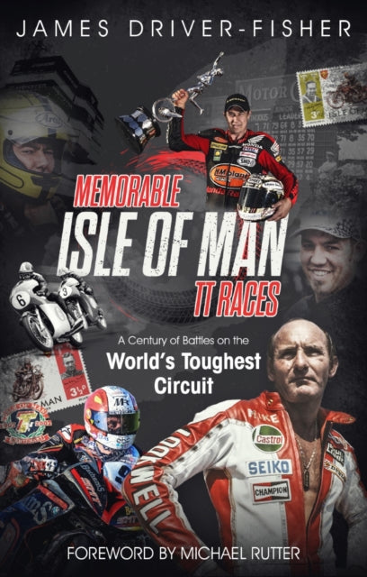 Book cover of: Memorable Isle of Man TT Races. By: James Fisher