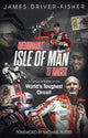 Book cover of: Memorable Isle of Man TT Races. By: James Fisher