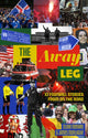 Book cover of: Away Leg. By: Steve Menary