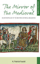 Book cover of: Mirror of the Medieval. By: K. Patrick Fazioli