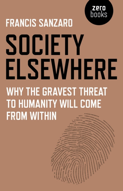 Book cover of: Society Elsewhere. By: Francis Sanzaro