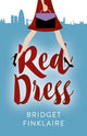 Book cover of: Red Dress: A Novel. By: Bridget Finklaire